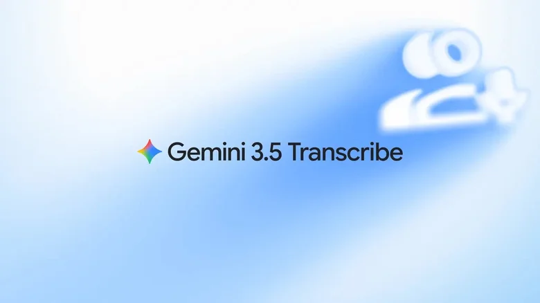 جوجل تطلق «وحش الصوت».. ذكاء اصطناعي يفهم 85 لغة ويميز 3 متحدثين Gemini 3.5 Transcribe